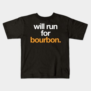 Will run for Bourbon. Kids T-Shirt